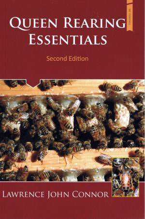 Queen Rearing Essentials, Second Edition